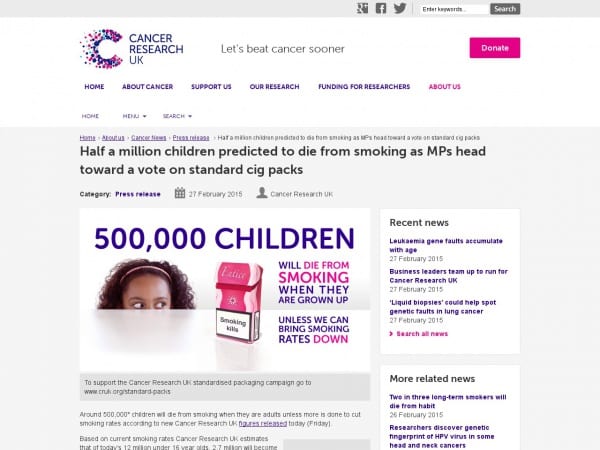 http://www.cancerresearchuk.org/about-us/cancer-news/press-release/2015-02-27-half-a-million-children-predicted-to-die-from-smoking-as-mps-head-toward-a-vote-on-standard-cig